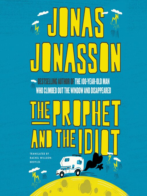 Title details for The Prophet and the Idiot by Jonas Jonasson - Wait list